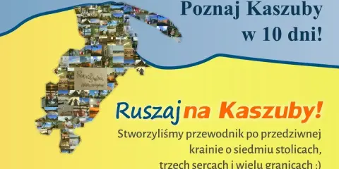Mapa Kaszub złożona z małych zdjęć atrakcji, z napisem "Ruszaj na Kaszuby!".