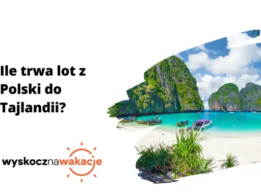 Ile trwa lot do Tajlandii? Czas podróży, przesiadki i porady